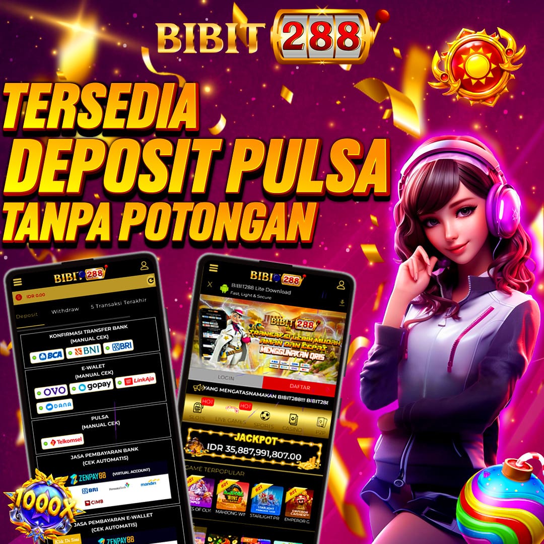 BIBIT288 🍉 Daftar Link Terbaru Situs Slot 5000 Deposit Pulsa Gampang Menang Hari Ini